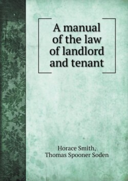 manual of the law of landlord and tenant