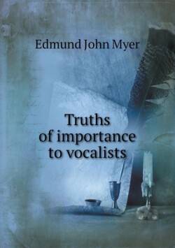 Truths of Importance to Vocalists