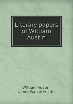 Literary Papers of William Austin