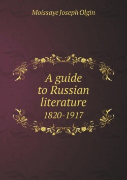 guide to Russian literature 1820-1917