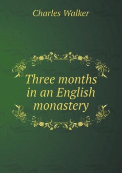 Three months in an English monastery