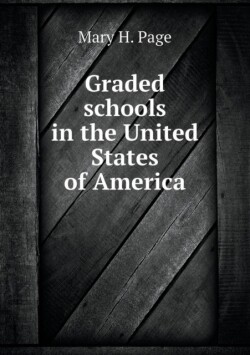 Graded Schools in the United States of America