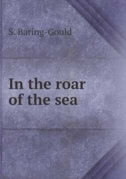In the Roar of the Sea