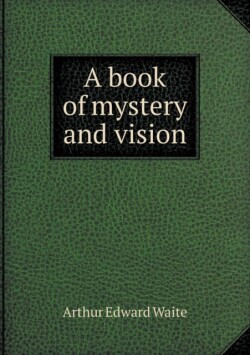 Book of Mystery and Vision