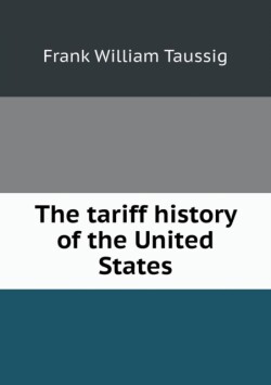 Tariff History of the United States