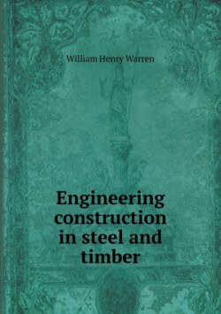 Engineering construction in steel and timber