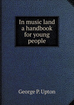 In music land a handbook for young people