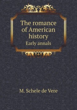 romance of American history Early annals