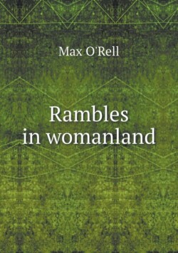 Rambles in womanland
