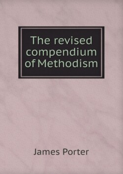 revised compendium of Methodism