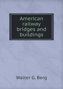 American railway bridges and buildings