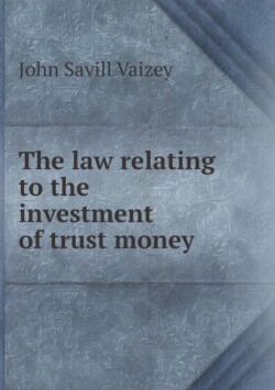 law relating to the investment of trust money