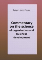 Commentary on the science of organization and business development