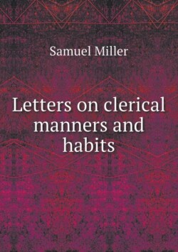 Letters on clerical manners and habits