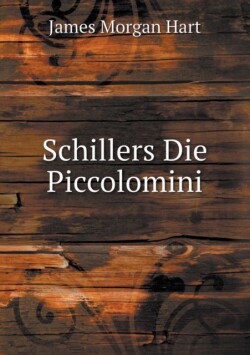 Schillers Die Piccolomini