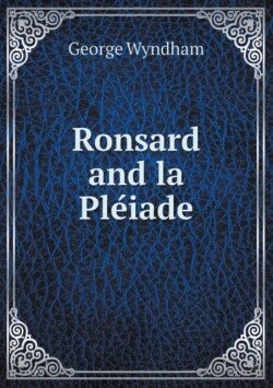 Ronsard and la Ple&#769;iade