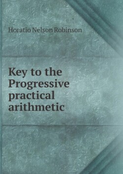 Key to the Progressive practical arithmetic
