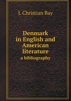 Denmark in English and American literature a bibliography