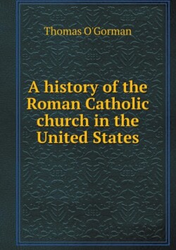 history of the Roman Catholic church in the United States