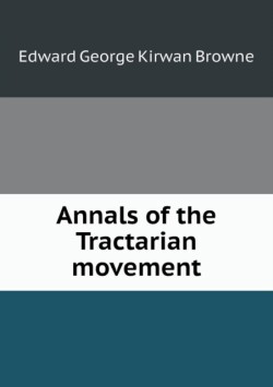 Annals of the Tractarian movement