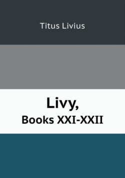 Livy, Books XXI-XXII