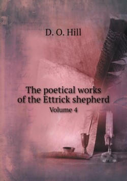 poetical works of the Ettrick shepherd Volume 4