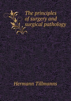 principles of surgery and surgical pathology