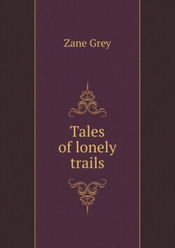 Tales of lonely trails