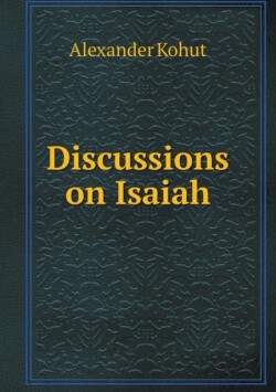 Discussions on Isaiah