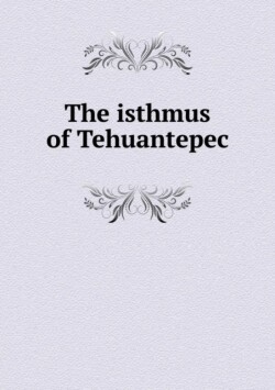 isthmus of Tehuantepec