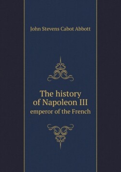 history of Napoleon III emperor of the French