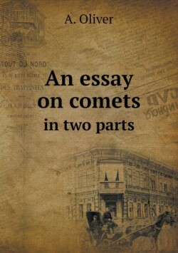 essay on comets in two parts