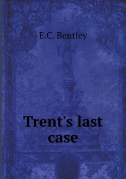 Trent's last case