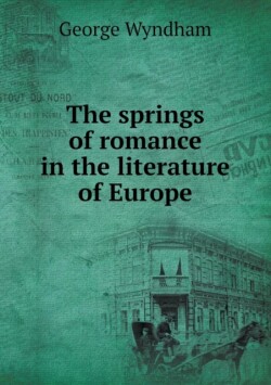 springs of romance in the literature of Europe