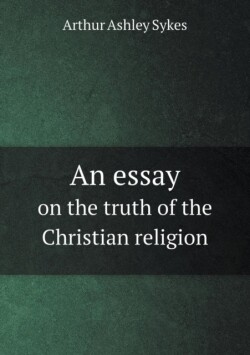 essay on the truth of the Christian religion