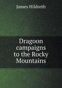 Dragoon campaigns to the Rocky Mountains