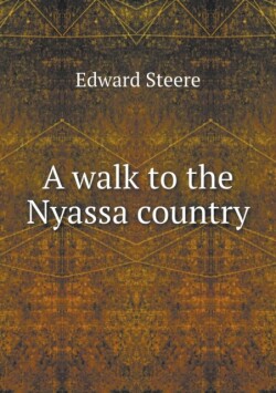 walk to the Nyassa country