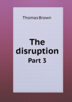 disruption Part 3