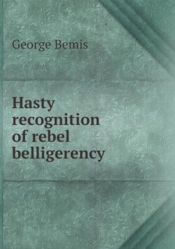 Hasty recognition of rebel belligerency