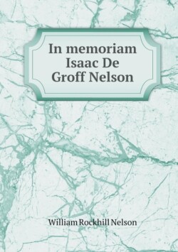 In memoriam Isaac De Groff Nelson