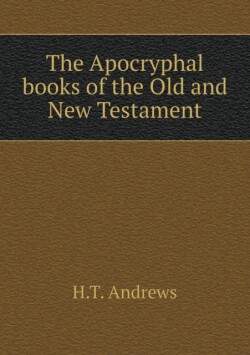 Apocryphal books of the Old and New Testament