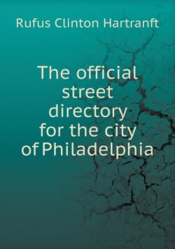 official street directory for the city of Philadelphia