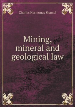 Mining, mineral and geological law