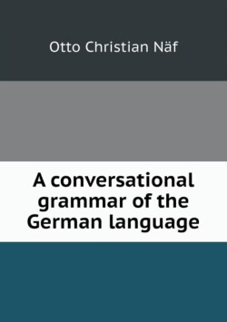 conversational grammar of the German language