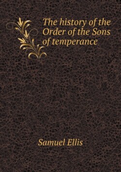 history of the Order of the Sons of temperance
