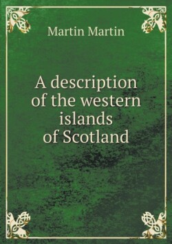 Description of the Western Islands of Scotland