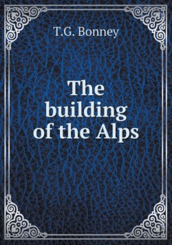 building of the Alps