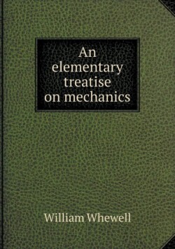 elementary treatise on mechanics