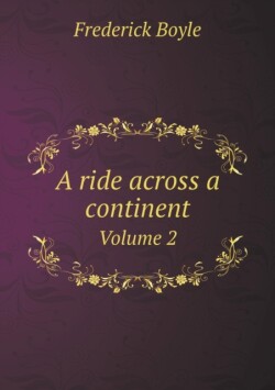 ride across a continent Volume 2
