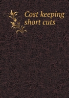 Cost keeping short cuts